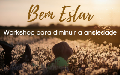 Workshop para diminuir a ansiedade